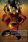 Taniwha Giants and Supernatural Creatures  He Taniwha He Tipua He Patupaiarehe