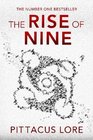 The Rise of Nine (Lorien Legacies, Bk 3)