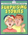Surprising Stories Three Read Aloud Stories With a Message