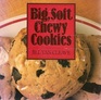 Big soft chewy cookies