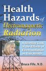 Health Hazards Of Electromagnetic Radiation 2Nd Edition A Startling Look At The Effects Of Electropollution On Your Health