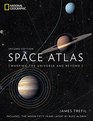Space Atlas Second Edition Mapping the Universe and Beyond