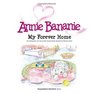 Annie Bananie My Forever Home
