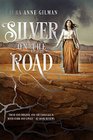 Silver on the Road (Devil's West, Bk 1)