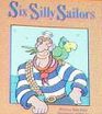 Six Silly Sailors