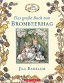 Das groe Buch von Brombeerhag