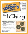 The Complete Idiot's Guide to I Ching