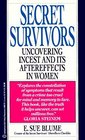 Secret Survivors: Uncovering Incest and Its Aftereffects in Women