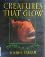 Creatures That Glow