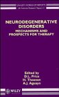 Neurodegenerative Disorders Mechanisms and Prospects for Therapy