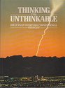 Thinking the Unthinkable Ideas Which Have Upset Conventional Thought