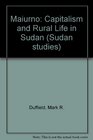 Maiurno Capitalism  Rural Life in Sudan