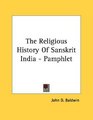 The Religious History Of Sanskrit India  Pamphlet