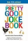 Pretty Good Joke Book (Prairie Home Companion)
