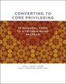 Converting to Core Privileging 10 Essential Steps to a CriteriaBased Program