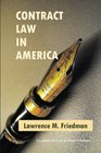 Contract Law in America A Social and Economic Case Study