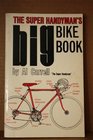 Super Handyman's Big Bike Book