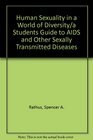 Human Sexuality in a World of Diversity/a Students Guide to Aids and Other Sexally Transmitted Diseases