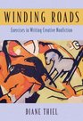 Winding Roads Exercises in Writing Creative Nonfiction