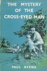 The Mystery of the Crosseyed Man