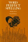 Word Perfect Spelling Book 5