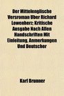 Der Mittelenglische Versroman ber Richard Lwenherz Kritische Ausgabe Nach Allen Handschriften Mit Einleitung Anmerkungen Und Deutscher