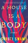A House Is a Body: Stories
