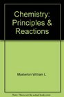 Student Solutions manual for Chemistry, Principles & Reactions
