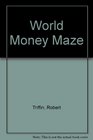 The World Money Maze National Currencies in International Payments