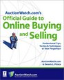 AuctionWatchcom's Official Guide to Online Buying and Selling