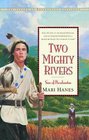 Two Mighty Rivers Son of Pocahontas