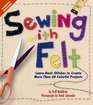 Sewing With Felt Learn Basic Stitches to Create More Than 60 Colorful Projects