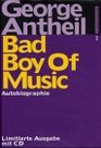 Bad Boy of Music m AudioCD