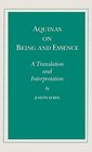 Aquinas on Being and Essence Translation and Interpretation