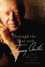 Through the Year with Jimmy Carter 366 Daily Meditations from the 39th President