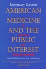 American Medicine and the Public Interest