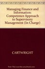 Managing Finance and Information A Competence Approach to Supervisory Management