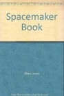 The Spacemaker Book (Wallaby Book)