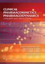 Clinical Pharmacokinetics and Pharmacodynamics Concepts and Applications