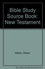 Bible Study Source Book New Testament