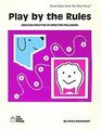 Play by the Rules Creative Practice in DirectionFollowing