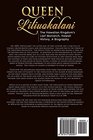 Queen Liliuokalani The Hawaiian Kingdom's Last Monarch Hawaii History A Biography