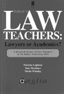 TODAY'S LAW TEACHER Lawyers or Academics
