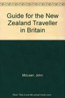 Guide for the New Zealand Traveller in Britain