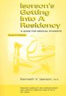 Iserson's Getting Into a Residency A Guide for Medical Students 7th Edition