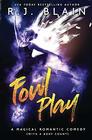 Fowl Play A Magical Romantic Comedy