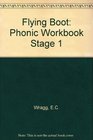 Flying Boot Phonic Workbook Stage 1