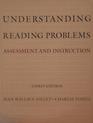 Understanding Reading Problems Assessment and Instruction