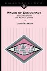 Waves of Democracy  Social Movements and Political Change