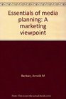 Essentials of media planning A marketing viewpoint